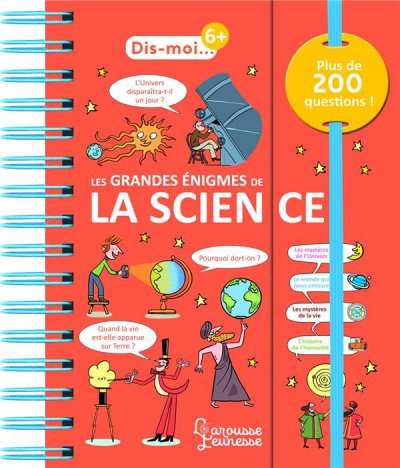 Dis-moi... les grandes nigmes de la science