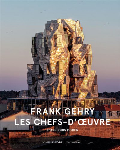 FRANCK GERHY Les chefs-d'Oeuvres