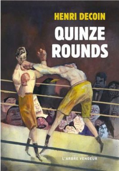Quinze rounds, histoire d'un combat