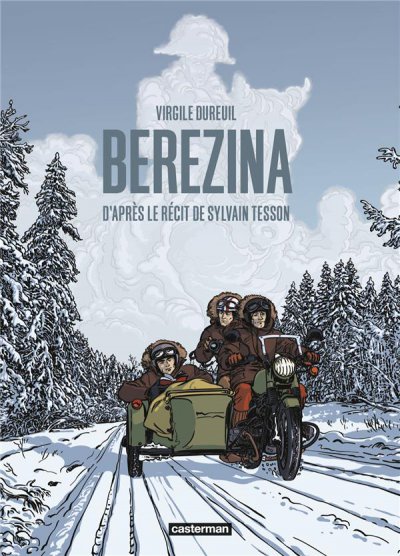 Berezina (d'après le roman de Sylvain TESSON)