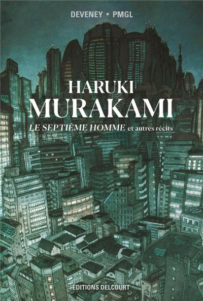 Haruki Murakami : le septième homme et autres récits