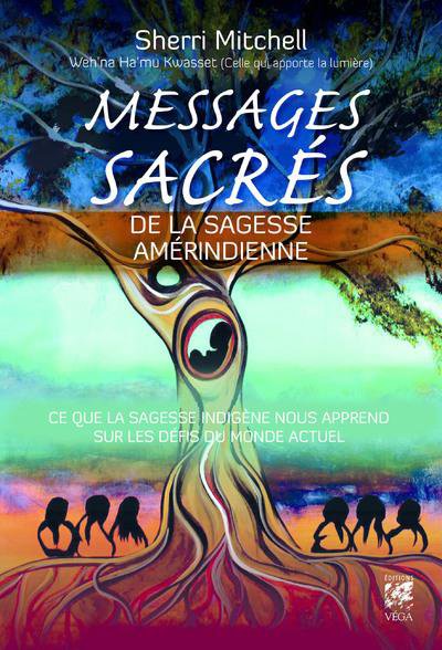Messages sacrés de la sagesse amérindienne