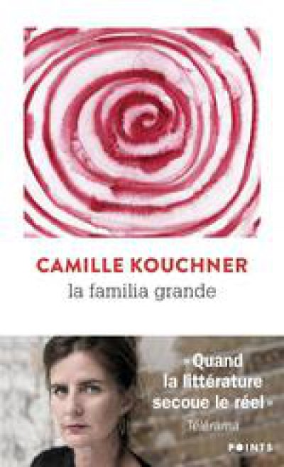 La familia grande - Camille KOUCHNER - Nouveautés