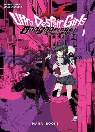 Danganronpa : ultra despair girls t.1 - Hajime Touya (Scénario), Spike Chunsoft (Dessins) - Nouveautés