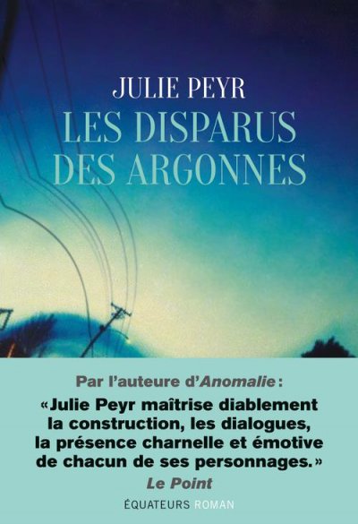 Les Disparus des Argonnes - Julie PEYR - Nouveautés