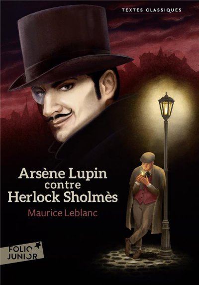 Arsène Lupin contre Sherlock Holmes - Maurice LEBLANC - Nouveautés