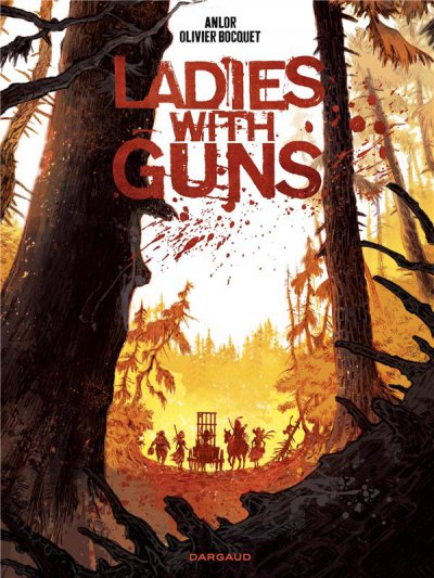 Ladies with guns - ANLOR, Olivier BOCQUET - Nouveautés