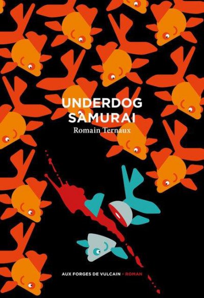 Underdog samurai - Romain TERNAUX - Nouveautés