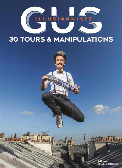 Gus illusionniste - 30 tours et manipulations - GUS - Nouveautés