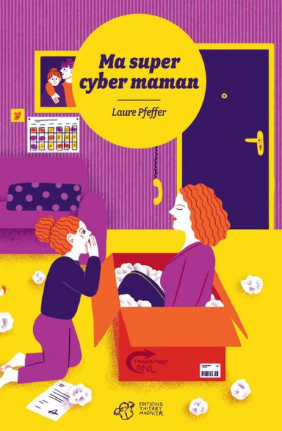 Ma super cyber maman - Laure PFEFFER, Popy MATIGOT (Illustrations) - Nouveautés