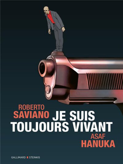 Je suis toujours vivant - Roberto SAVIANO, Asaf HANUKA (Illustrations) - Nouveautés