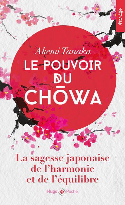 Le Pouvoir du Chowa - Akemi TANAKA - Nouveautés