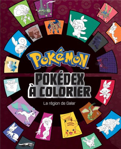 Pokémon ; pokédex à colorier : la région de Galar - Collectif - Nouveautés