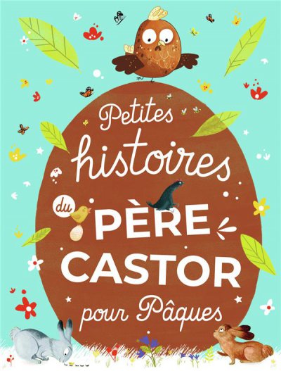 Petites histoires du Père Castor pour Pâques