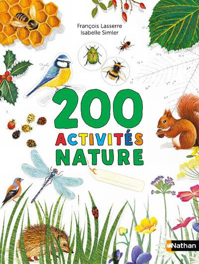 Cahiers nature colibri : 200 activités nature