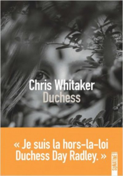 Duchess - Chris WHITAKER - Coups de coeur