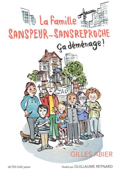 La Famille Sanspeur-Sansreproche volume 1: ça déménage!
