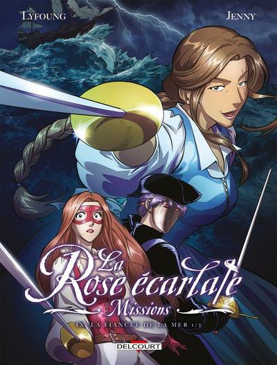 La Rose écarlate - Missions tome IX: La fiancée de la mer 1/2