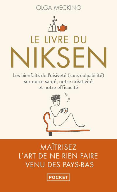Le livre du Niksen : les bienfaits de l'oisiveté (sans culpabilité) sur notre santé, notre créativité