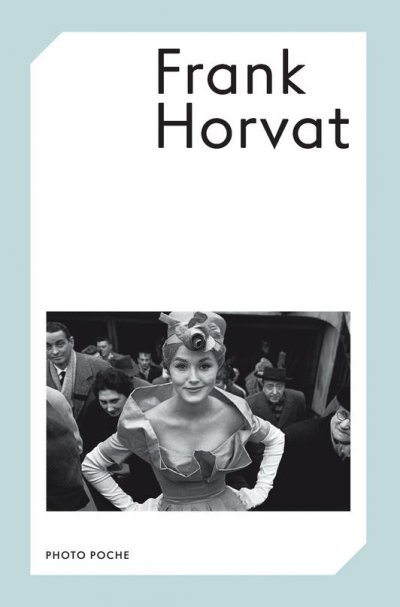 Franck Horvat - Franck HORVAT - Nouveautés