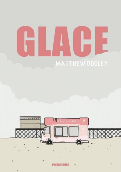 GLACE - Matthew DOOLEY - Nouveautés