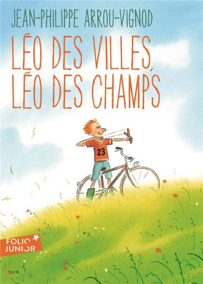 Léo des villes, Léo des champs - Jean-Philippe ARROU-VIGNOD, illustrations François RAVARD - Nouveautés