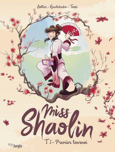 Miss Shaolin t.1 - Isabelle BOTTIER (Scénario), Cyril KRAVTCHENKO (Scénario), Licinia TOZZI (Dessins) - Nouveautés
