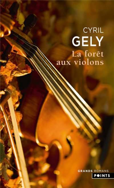 La forêt aux violons - Cyril GELY - Nouveautés