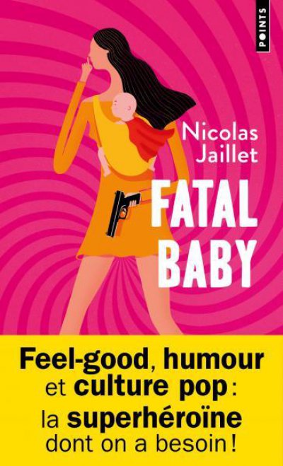 Fatal Baby - Nicolas JAILLET - Nouveautés