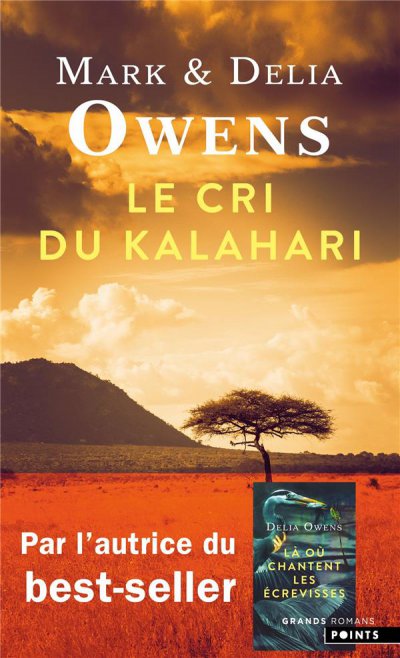 Le Cri du Kalahari - Mark et Delia OWENS - Nouveautés