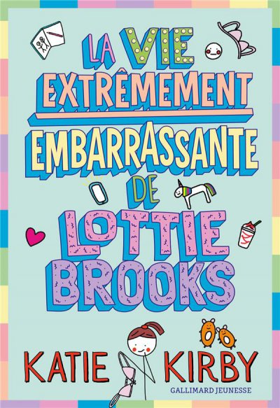 La Vie extrêmement embarrassante de Lottie Brooks - Katie KIRBY - Nouveautés
