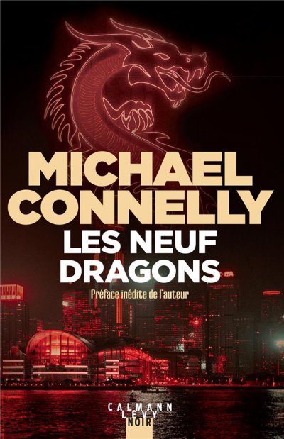 Les neuf dragons - Mickael CONNELLY - Nouveautés