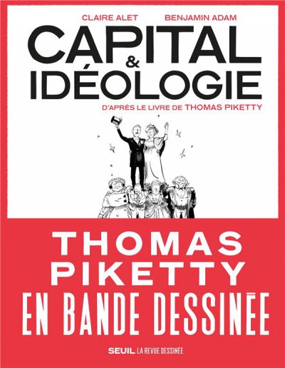 Capital et idéologie en bande dessinée - Benjamin ADAM et Claire ALET - Nouveautés
