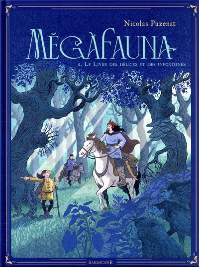 Mégafauna t.2 : le livre des délices et des infortunes - Nicolas PUZENAT - Nouveautés