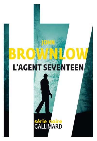 L'agent seventeen - John BROWNLOW - Nouveautés