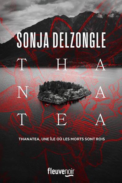 Thanatea - Sonja Delzongle - Nouveautés