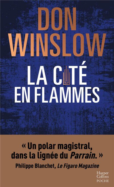 La cité en flammes - Don WINSLOW - Nouveautés