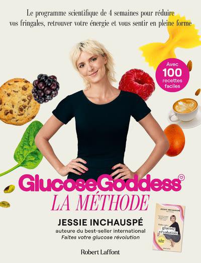 Glucose goddess : la méthode - Jessie INCHAUSPE - Nouveautés