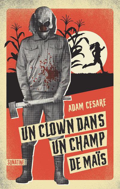 Un clown dans un champ de maïs - Adam CESARE - Nouveautés