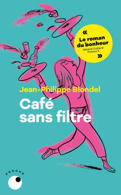 Café sans filtre - Jean-Philippe BLONDEL - Nouveautés
