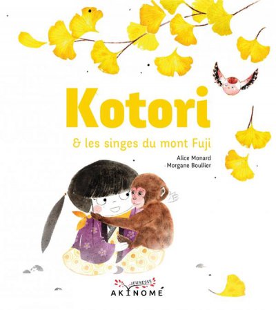 Kotori et les singes du Mont Fuji et Kotori et l'ourson d'Hokkaido - Alice Monard, Morgane Boullier - Nouveautés