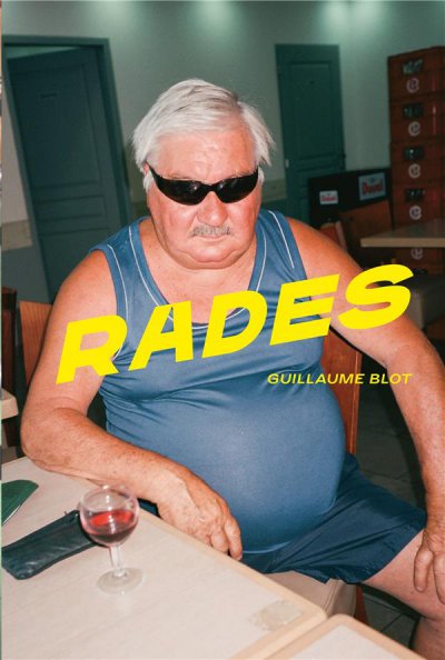 Rades (préface Pierre Adrian et Phillibert Humm)