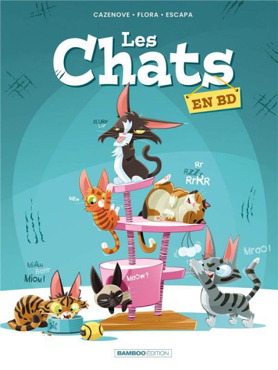Les chats en BD t. 1 - Christophe Cazenove, Flora, Stephane Escapa, - Nouveautés