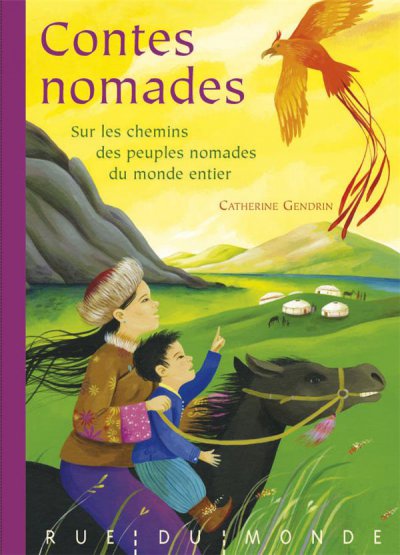 Contes nomades ; sur les chemins des peuples nomades du monde entier