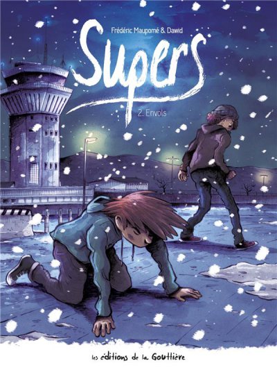 Supers, cycle 2, tome 2: envols