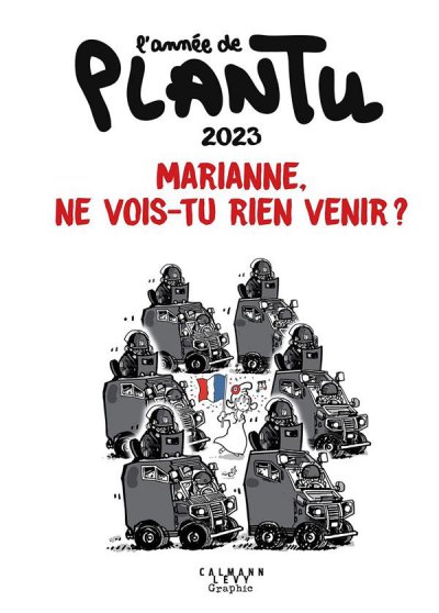 L'Anne de Plantu: 2023 Marianne ne vois-tu rien venir?