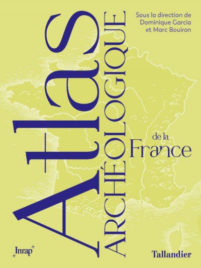 Atlas archologique de la France