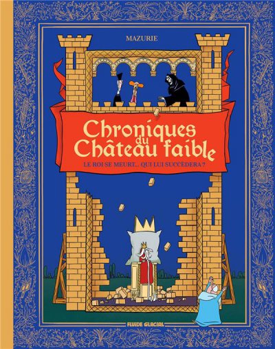 Chroniques du château faible tome 1