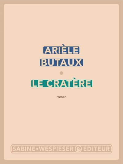 Le Cratre - Arile BUTAUX - Nouveauts