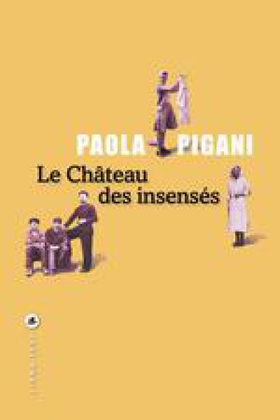 Le Chteau des insenss - Paola PIGANI - Nouveauts